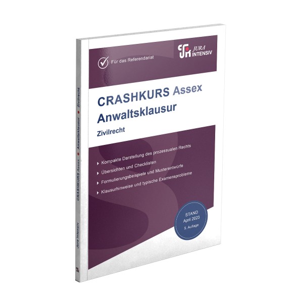 CRASHKURS Assex Anwaltsklausur - Zivilrecht, 5. Auflage